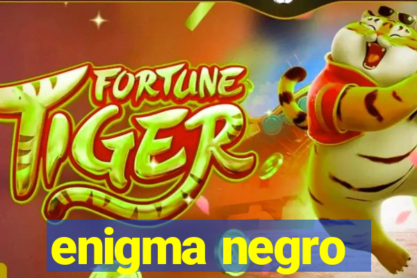 enigma negro